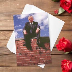 "Valentinstagskarte von Trump - ""Unsere Liebe ist unzerbrechlich..." - 4″ × 6″ Grußkarte