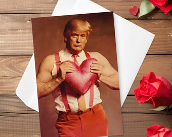 Carte Trump pour la Saint-Valentin - &quot;Personne ne t&#39;aimera mieux....&quot; - 4&quot; × 6&quot; Carte de vœux