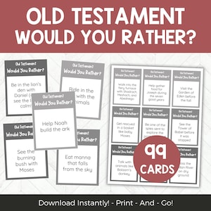 May include: A collection of Old Testament "Would You Rather?" cards. The cards are gray with black text, featuring various biblical scenarios. The image includes a red circle with "99 CARDS" and the text "Download Instantly! - Print - And - Go!"