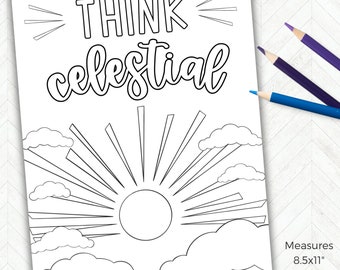 Think Celestial General Conference Quote,  LDS Scripture Coloring Pages, Easy YW Youth Activity Idea