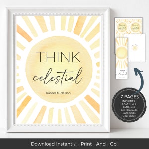 Think Celestial Print Bundle, LDS General Conference Quote, LDS Relief Society, Young Women, Young Men Primary or Sunday School Activity