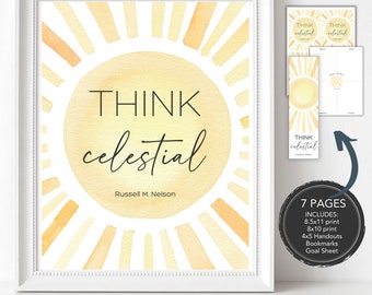 Think Celestial Print Bundle, LDS General Conference Quote, LDS Relief Society, Young Women, Young Men Primary or Sunday School Activity