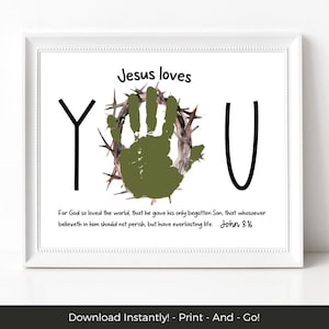 Jesus Loves You Printable Bible Verse Handprint Art, Handprint Craft, Christian Preschool Activity, Sunday School Scripture Bible Activities