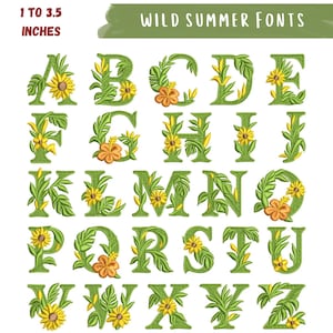 May include: A full alphabet of green embroidered letters, each adorned with yellow sunflowers and orange hibiscus flowers, and green leaves. The text "WILD SUMMER FONTS" is at the top. The letters are between 1 to 3.5 inches in height.