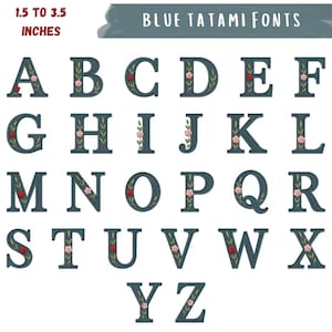 May include: A full alphabet of embroidered letters in a blue denim style, each adorned with floral accents. The letters range from 1.5 to 3.5 inches in height. The text "BLUE TATAMI FONTS" is displayed at the top.