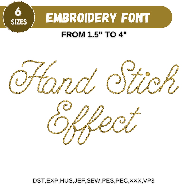 K&ouml;nnte beinhalten: Stickerei-Schriftart im Handstich-Effekt. Die Schrift sagt "Hand Stich Effect" in Gold. Die Schriftart ist in 6 Gr&ouml;&szlig;en von 1,5 Zoll bis 4 Zoll erh&auml;ltlich. Die enthaltenen Dateiformate sind DST, EXP, HUS, JEF, SEW, PES, PEC, XXX und VP3.