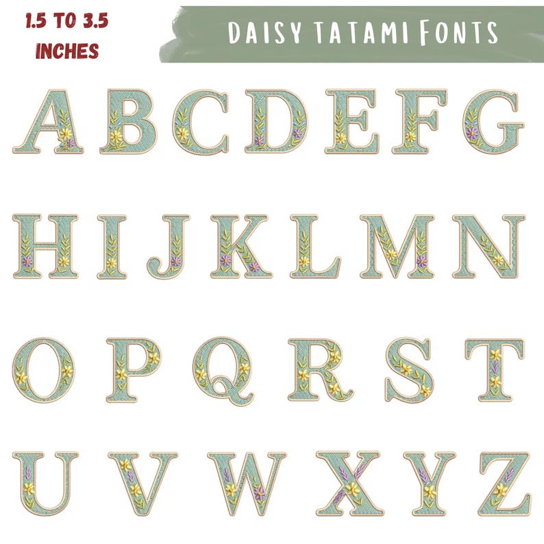 May include: A full alphabet of decorative letters, each 1.5 to 3.5 inches tall, in a light blue color with floral accents. The letters are outlined with a stitched border and feature the text "DAISY TATAMI FONTS".