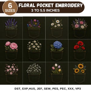 May include: Floral pocket embroidery designs featuring various flowers, including lavender, daisies, and roses, in a denim pocket. The designs range from 3 to 5.5 inches. The image includes the text "6 SIZES" and "FLORAL POCKET EMBROIDERY 3 TO 5.5 INCHES".
