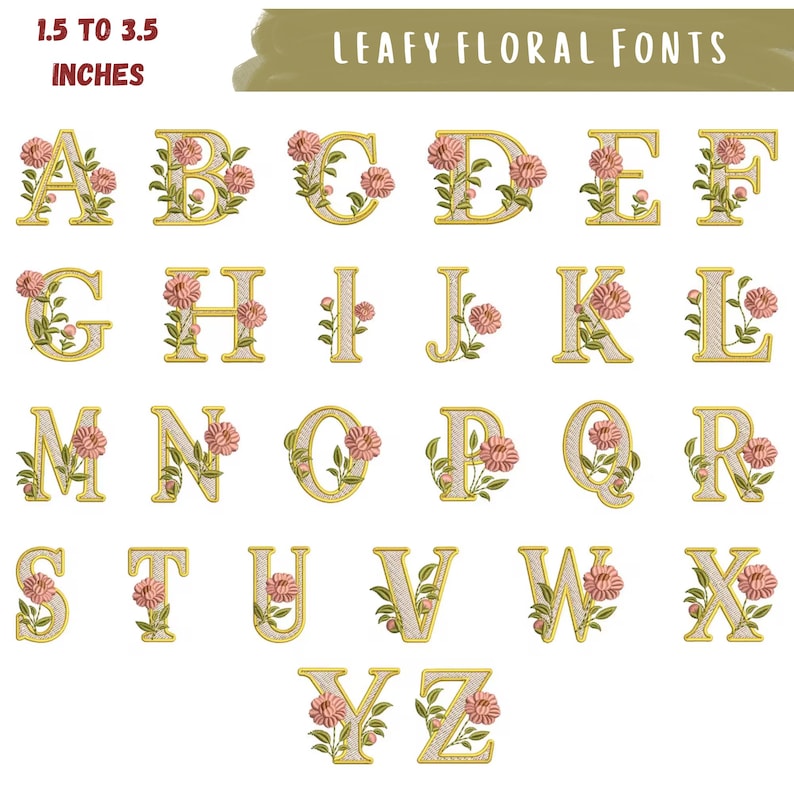 May include: A complete alphabet of leafy floral fonts, each letter is 1.5 to 3.5 inches tall. The letters are gold with a cream-colored center and adorned with pink flowers and green leaves. The text "LEAFY FLORAL FONTS" is at the top.