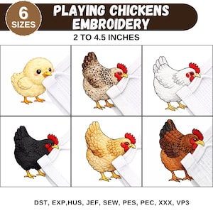 May include: A collection of six embroidered chicken designs, including a chick and various hen breeds. The embroidery sizes range from 2 to 4.5 inches. The image also displays the text "PLAYING CHICKENS EMBROIDERY" and "6 SIZES".