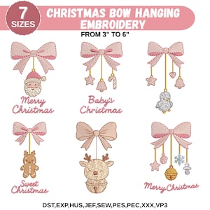 May include: Embroidered Christmas bow designs in pink, with various hanging ornaments. The text reads "Christmas Bow Hanging Embroidery" and "From 3" to 6". Includes Santa, a reindeer, and gingerbread man. Seven sizes are available.