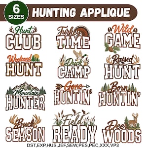 May include: A collection of twelve hunting-themed embroidery applique designs featuring text and nature graphics. Phrases include Hunt Club, Turkey Time, Wild Game, Weekend Hunt, Duck Camp, Raised To Hunt, Mountain Hunter, Gone Huntin', Born Huntin', Buck Season, Field Ready, and Deer Woods.