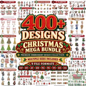 May include: A digital collection of 400+ Christmas embroidery designs featuring various holiday motifs like reindeer, gnomes, trees, and cats. The central text reads 400+ DESIGNS CHRISTMAS MEGA BUNDLE, with labels for 9 file formats including EXP, DST, JEF, SEW, PES, PEC, VP3, HUS, and XXX.