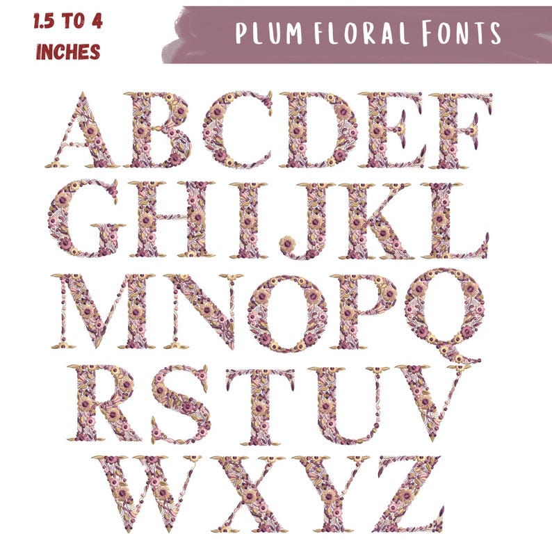 May include: A full alphabet of floral fonts, each letter filled with plum-colored flowers and gold accents. The text "PLUM FLORAL FONTS" is at the top. The letters range from 1.5 to 4 inches in height.