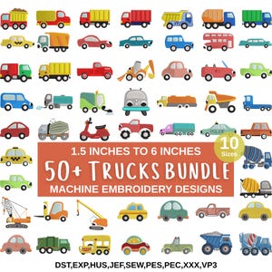 May include: A collection of machine embroidery designs featuring various truck designs. The designs range from 1.5 to 6 inches in size and include a variety of trucks, buses, and construction vehicles. The image includes the text "50+ TRUCKS BUNDLE" and "MACHINE EMBROIDERY DESIGNS".