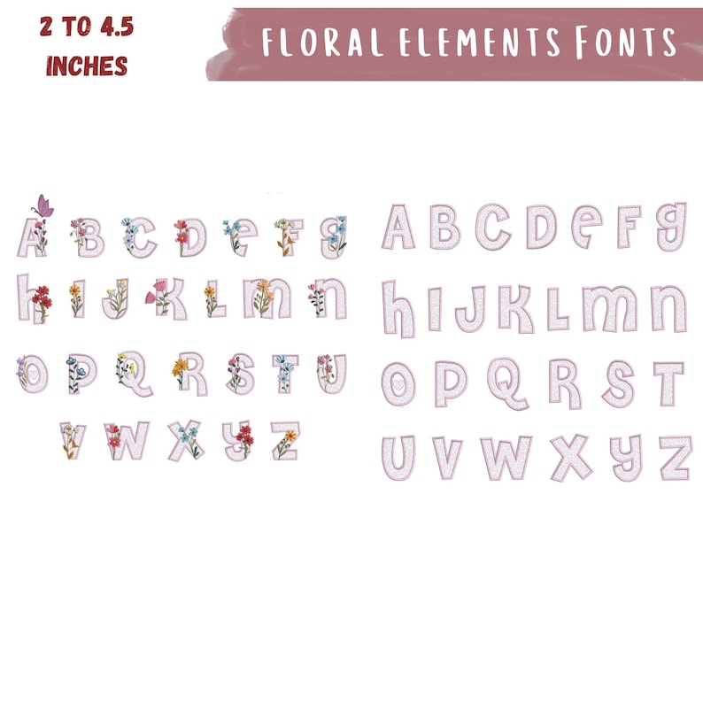 May include: A complete alphabet set with floral elements, ranging from 2 to 4.5 inches in height. The letters are in a light purple color and decorated with colorful flowers. The text "FLORAL ELEMENTS FONTS" is at the top.