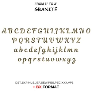 May include: A font alphabet in a brown granite color, with uppercase and lowercase letters, from 1 to 3 inches in size. The letters are in a cursive style. The image also includes the text "DST, EXP, HUS, JEF, SEW, PES, PEC,XXX,VP3 + BX FORMAT".