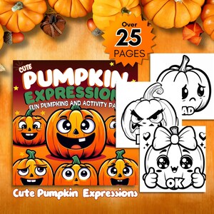 Op de afbeelding: Een kleurboek met de titel "Cute Pumpkin Expressions" met illustraties van cartoonpompoenen. De omslag toont pompoenen met verschillende uitdrukkingen. De afbeelding bevat ook kleurplaten met pompoenontwerpen en de tekst "Over 25 PAGES". Het thema is Halloween.