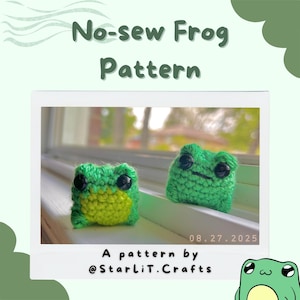 May include: Two crocheted green frog toys with black eyes and yellow bellies sit on a windowsill. The image includes the text "No-sew Frog Pattern" and "A pattern by @StarLiT.Crafts". The date "08.27.2025" is also visible.