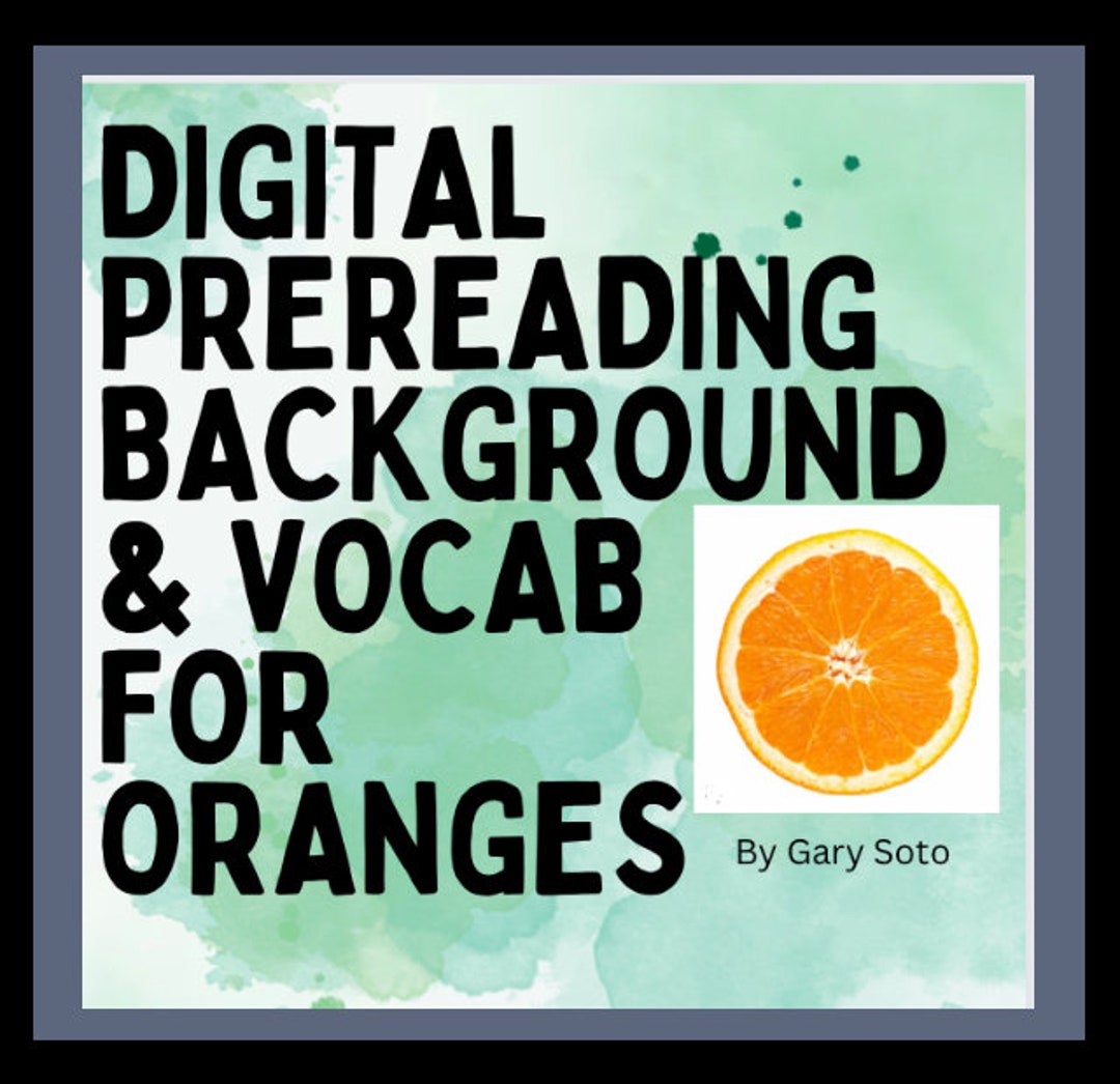 Digital PREREADING LESSON for Oranges by Gary Soto Background Etsy