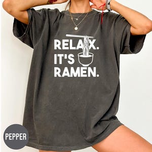 Relax It&#39;s Ramen Shirt: Korean Noodle Foodie Tee