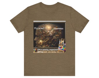 My mind operates like a poorly organized library Original Tees Shirt. Let's Talk.  Bella+Canvas Unisex Jersey Short Sleeve Tee