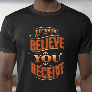 Als je gelooft dat je ontvangt, leuk kerstshirt, leuk kerstshirt, kerstman t shirt, vrolijk kerstshirt, kerstshirt, feestelijk T-shirt