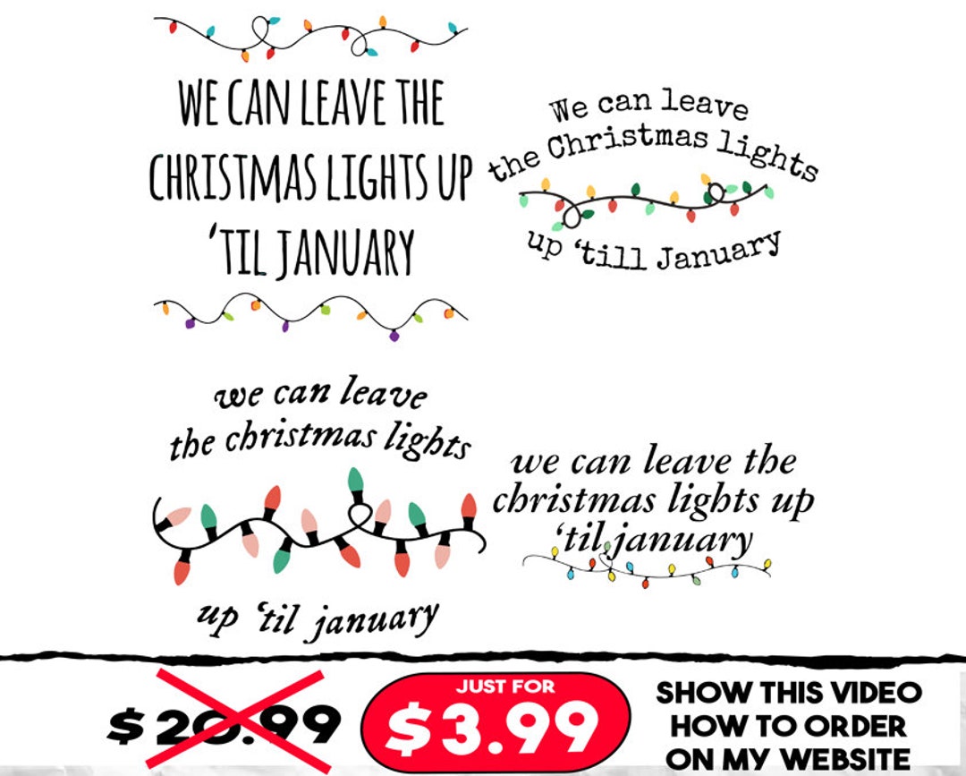 We Can Leave the Christmas Lights up 'till January PNG Etsy