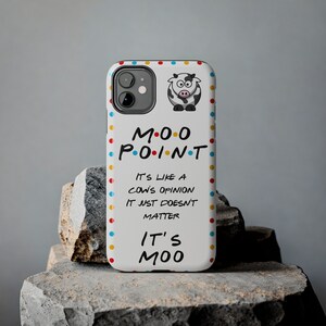 Moo Point FRIENDS Phone Cases, iPhone 16, 15, 14, 13 & more! image 10