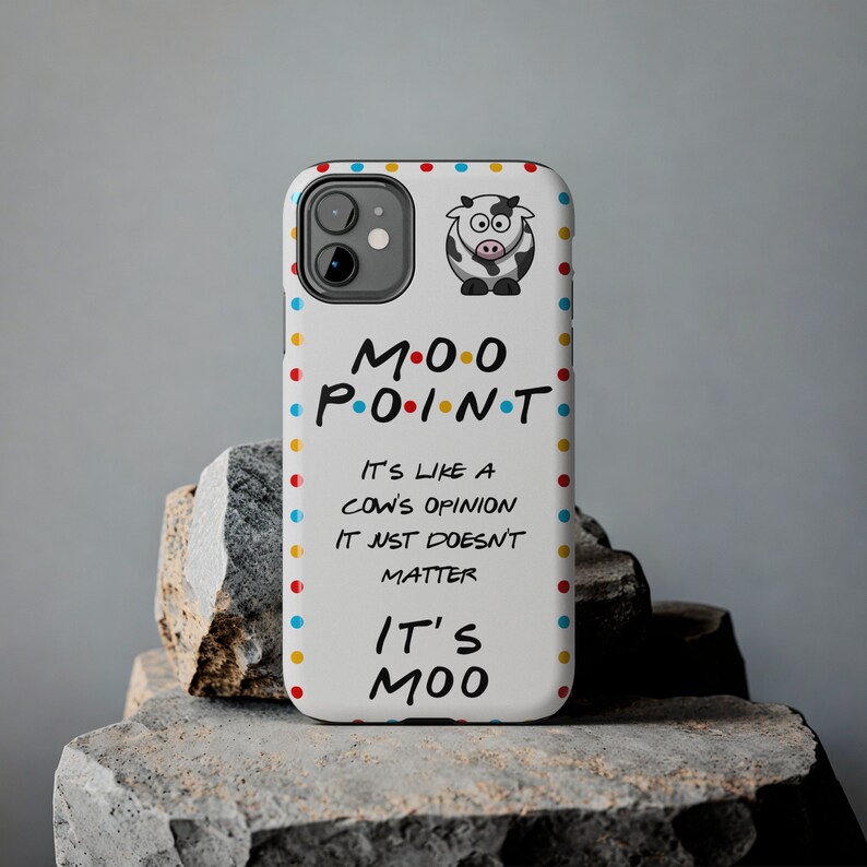 Moo Point FRIENDS Phone Cases, iPhone 16, 15, 14, 13 & more! image 10