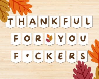 Funny Thanksgiving Banner | Friendsgiving Decor | Printable Party Banner