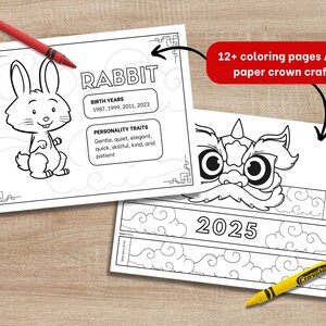 May include: Black and white colouring pages featuring a rabbit and a lion dance mask. The pages include the text "RABBIT", "BIRTH YEARS 1987, 1999, 2011, 2023", "PERSONALITY TRAITS Gentle, quiet, elegant, quick, skillful, kind, and patient", "12+ colouring pages AND paper crown craft", and "2025".