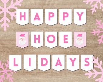 Pink Christmas Banner Garland: "Hoe"-liday Party Decor (Digital Download)