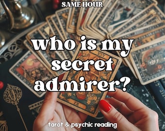 who is my secret admirer, same hour, tarot reading, psychic reading, in depth reading, detailed reading, clairvoyant, telepathic, tarot read