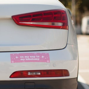 Lobotomy Bumper Sticker - funny meme car comedy art decor