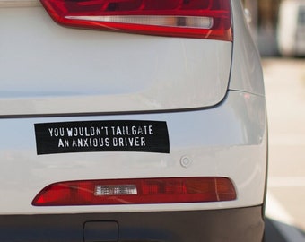 You Wouldn't Tailgate Bumper Sticker - funny meme car retro ad art decor