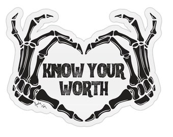 Know Your Worth Sticker - skeleton spooky self love positivity cute art decor