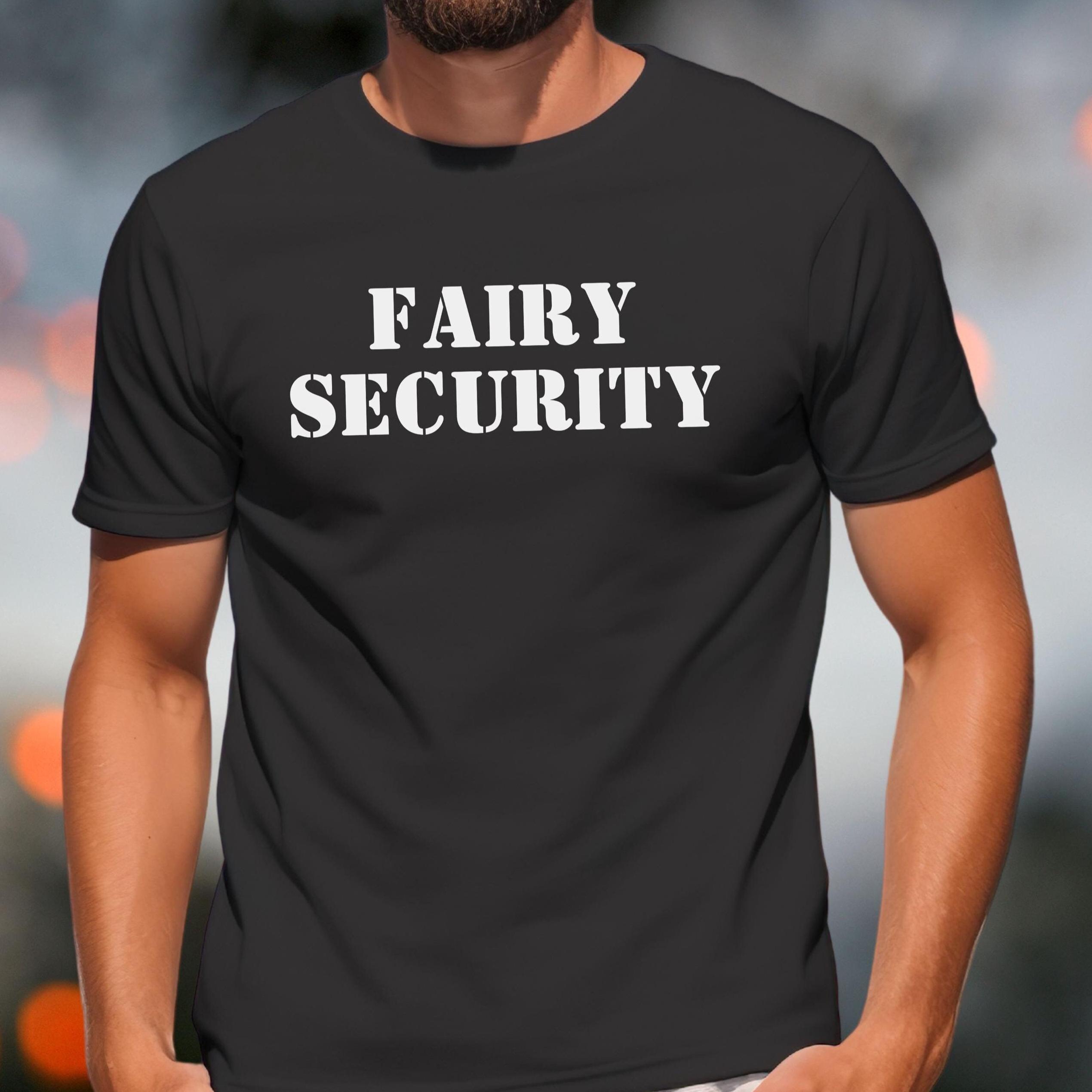 Fairy Security Funny Birthday Family Halloween Costume Long Sleeve T-Shirt