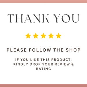 Pu&ograve; includere: Sfondo bianco con la scritta "THANK YOU" in grassetto. Sotto, cinque stelle dorate, seguite dal testo "PLEASE FOLLOW THE SHOP". Il testo in basso recita: "IF YOU LIKE THIS PRODUCT, KINDLY DROP YOUR REVIEW & RATING."