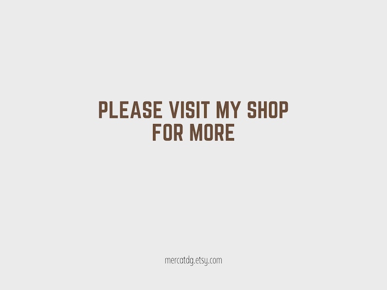 May include: A light beige background with the text "PLEASE VISIT MY SHOP FOR MORE" in a dark brown font. The Etsy shop's URL, mercatdg.etsy.com, is at the bottom.