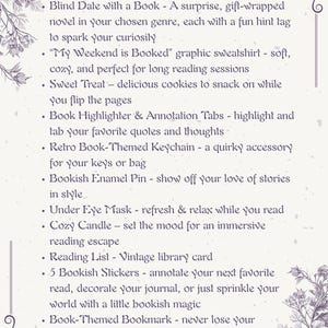 May include: A list of items included inThe item includes a surprise gift-wrapped novel, a graphic sweatshirt, cookies, book highlighter and annotation tabs, a keychain, a pin, an eye mask, a candle, a reading list, stickers, and a bookmark.