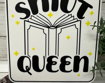 Smut Queen Bookish Sign • BookTok Romance Reader Decor