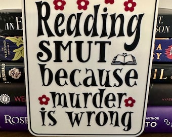 Funny Smut Reader Sign • Bookish Humor Shelf Decor