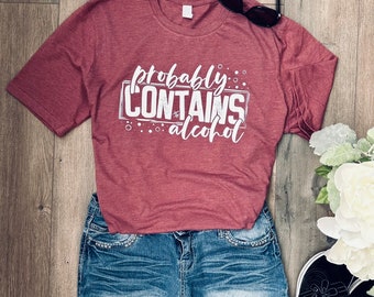 Probably Contains Alcohol T-Shirt