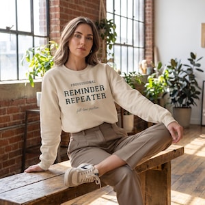 Professional Reminder Repeater Sweatshirt | Dementia Caregiver Apparel | Alzheimer's Crewneck | Family Caregiver Apparel | Memory Care