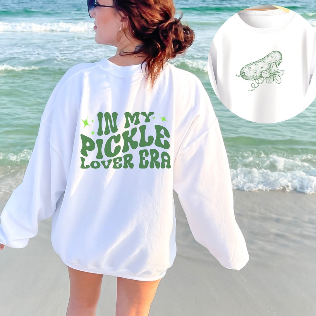 Pickle Lover Sweatshirt, Canned Pickle Jar, Emotional Support