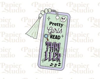 Pretty Girls Read THRILLER PNG SVG, Trendy Cute Bookish clipart, Designs for Stickers, Bookmarks, Shirts & Keychain, Commercial Use Cut File