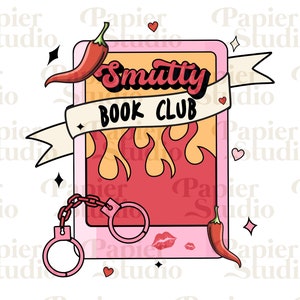 Smutty Book Club PNG SVG, Cute Book Design for T-Shirts, Stickers and Bags, Bookish clipart for Mugs, Book lover art, Smut SVG, Bookworm