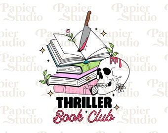 May include: A stack of books with a bloody knife sticking out of the top book. A skull with dripping blood is next to the books. The text "THRILLER BOOK CLUB" is below the books and skull.