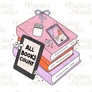 May include: A stack of three books with a pink cover on top. A black and white e-reader with the text "ALL BOOKS COUNT" is in front of the books. A pair of white earbuds and a pink and white phone are on top of the books.